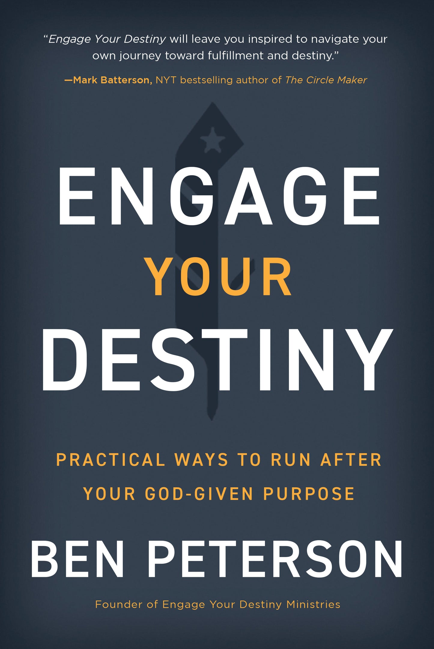 Engage Your Destiny Book