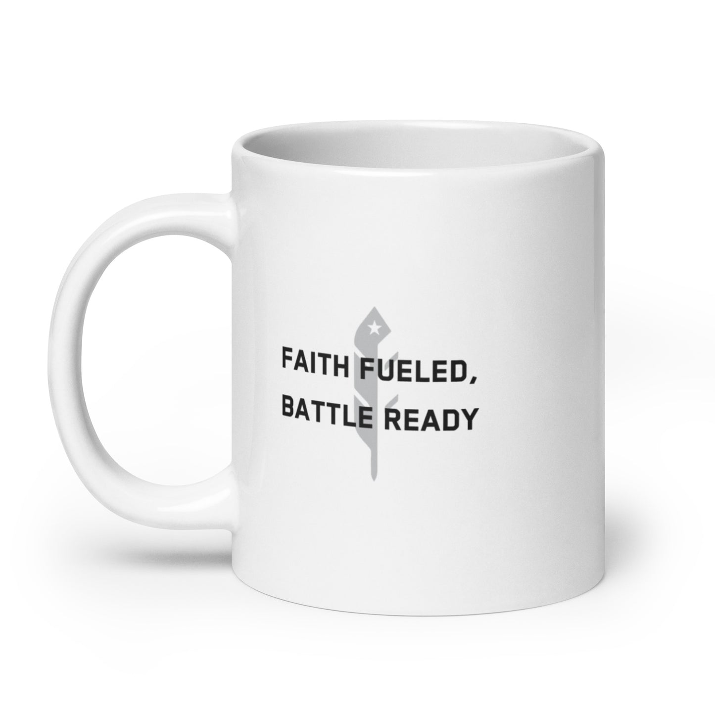 Faith Fueled, Battle Ready Mug